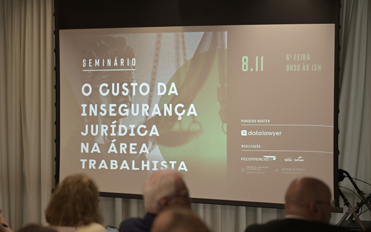 Evento debateu custo da insegurança jurídica no campo trabalhista Evento debateu custo da insegurança jurídica no campo trabalhista