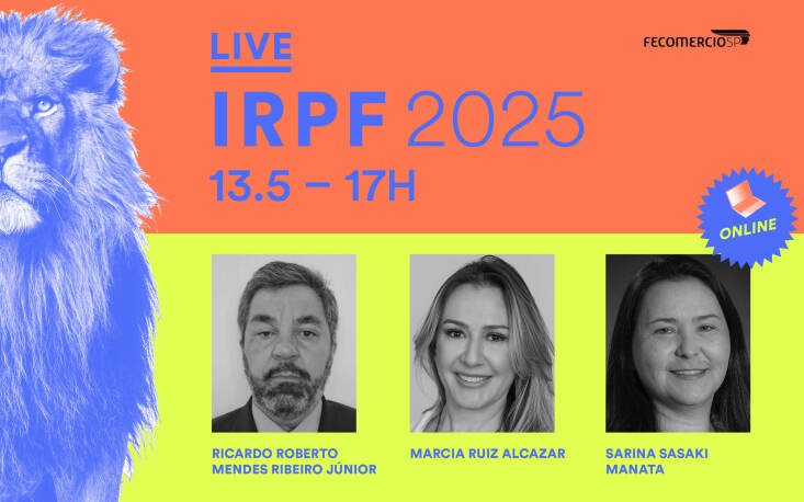 Live da FecomercioSP tira dúvidas sobre declaração do Imposto de Renda 2025